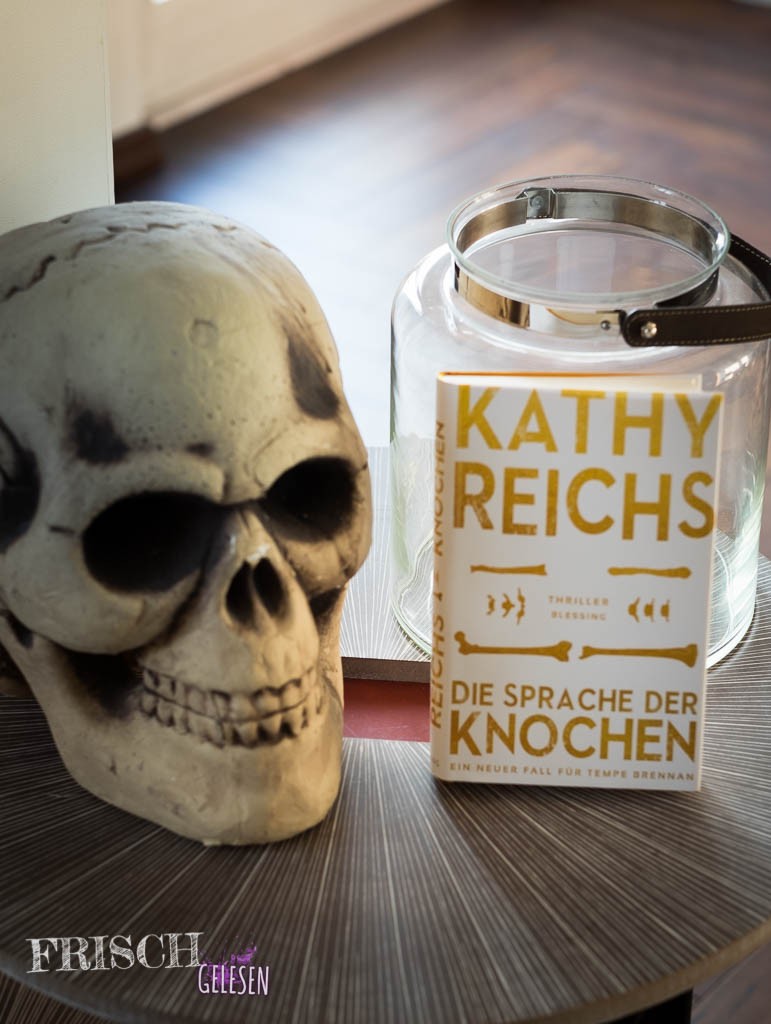 "Die Sprache der Knochen" von Kathy Reichs